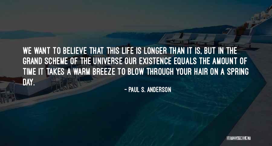 Life's A Breeze Quotes By Paul S. Anderson Life's A Breeze Quotes By Paul S. Anderson