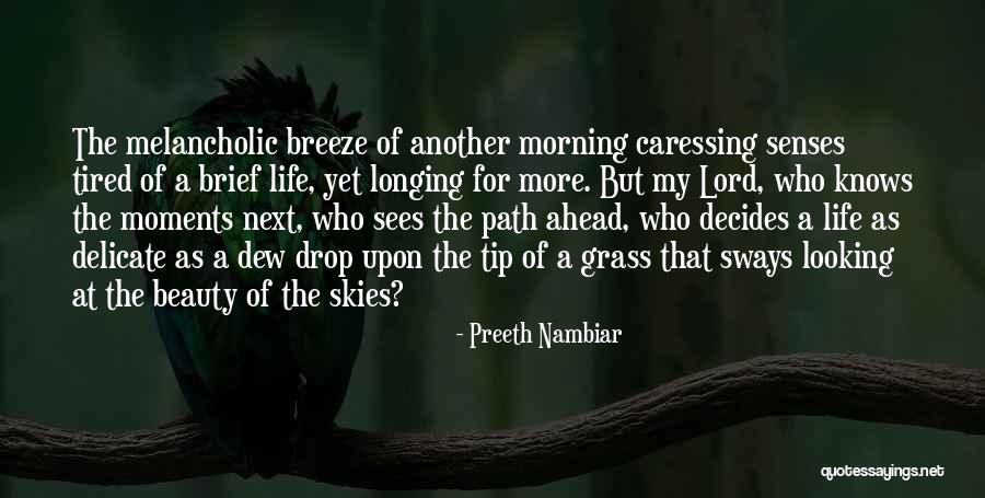 Life's A Breeze Quotes By Preeth Nambiar Life's A Breeze Quotes By Preeth Nambiar