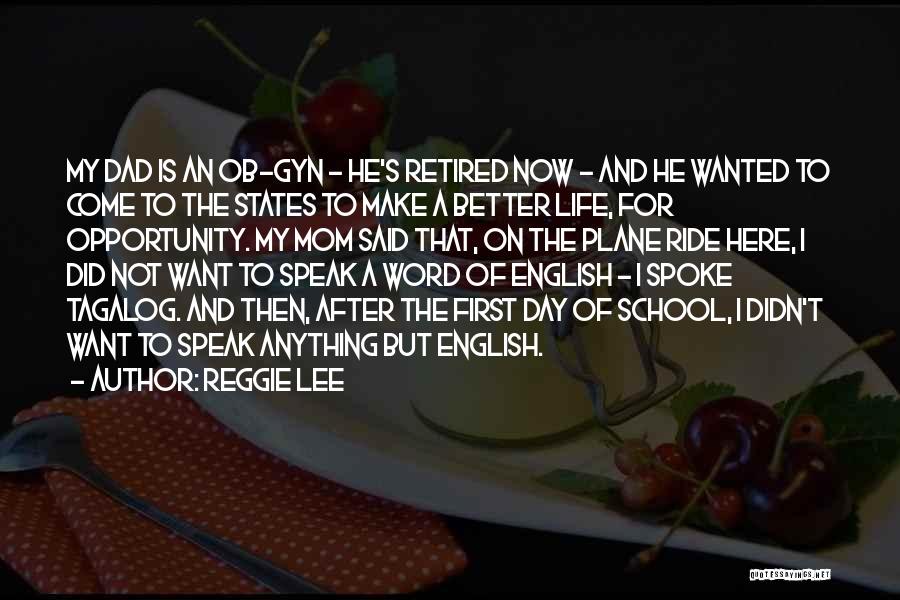 Life's A Ride Quotes By Reggie Lee