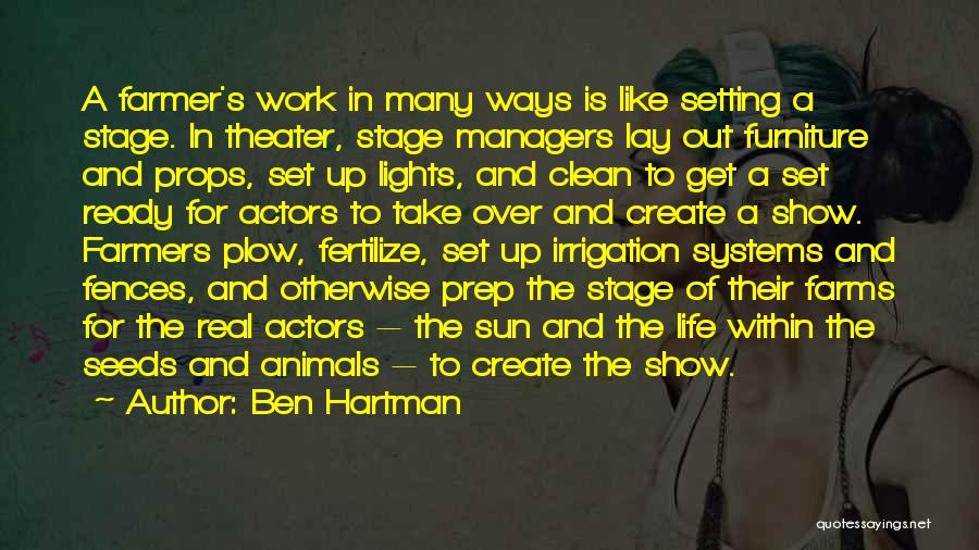 Life's A Stage Quotes By Ben Hartman