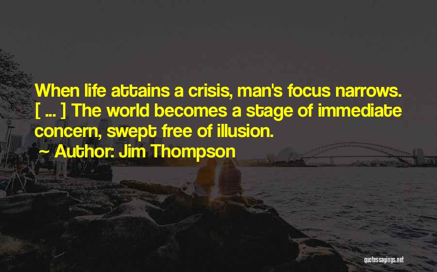 Life's A Stage Quotes By Jim Thompson