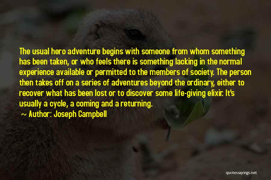 Life's Adventures Quotes By Joseph Campbell