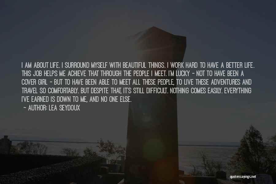 Life's Adventures Quotes By Lea Seydoux