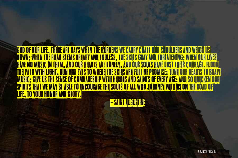 Life's An Endless Journey Quotes By Saint Augustine Life's An Endless Journey Quotes By Saint Augustine