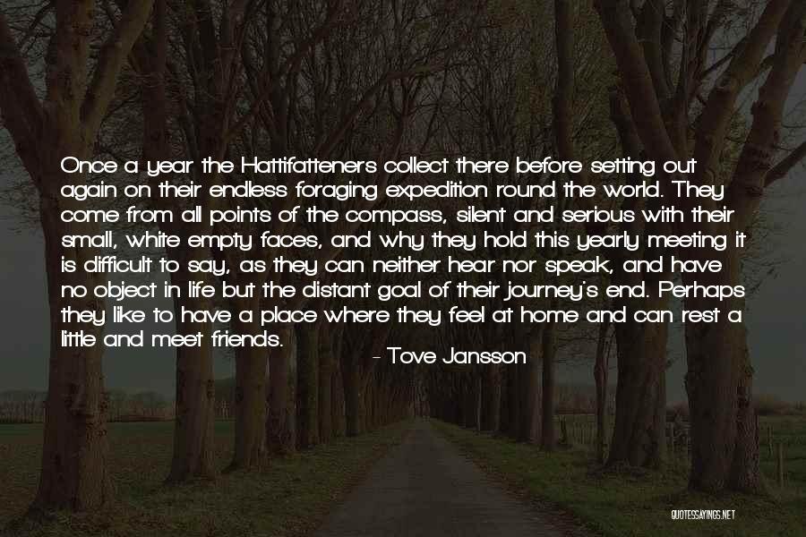Life's An Endless Journey Quotes By Tove Jansson Life's An Endless Journey Quotes By Tove Jansson