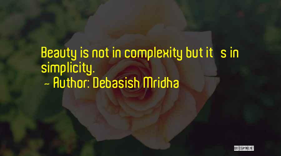 Life's Beauty Quotes By Debasish Mridha