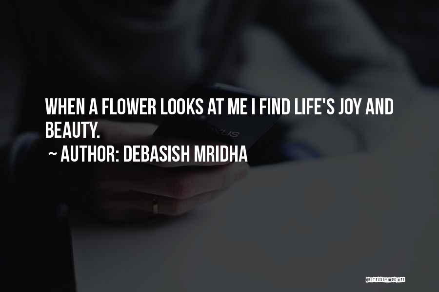 Life's Beauty Quotes By Debasish Mridha