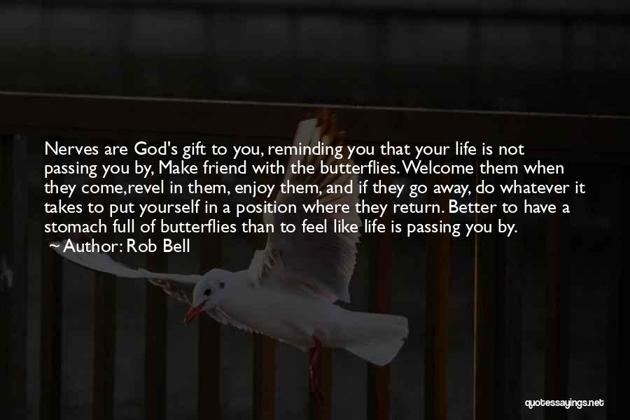 Life's Better When You Quotes By Rob Bell