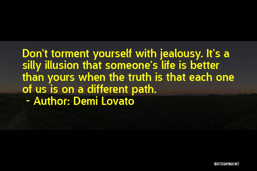 Life's Better With Someone Quotes By Demi Lovato