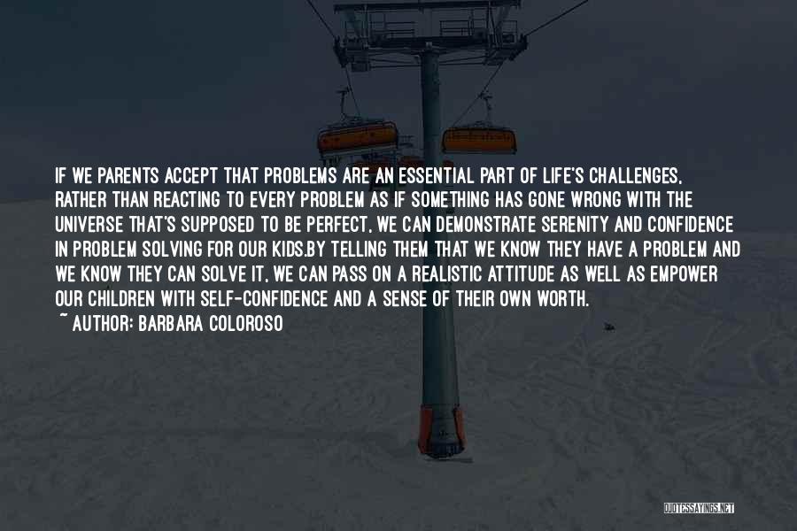 Life's Challenges Quotes By Barbara Coloroso