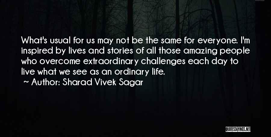 Life's Challenges Quotes By Sharad Vivek Sagar
