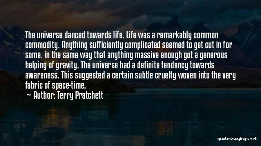 Life's Complicated Enough Quotes By Terry Pratchett