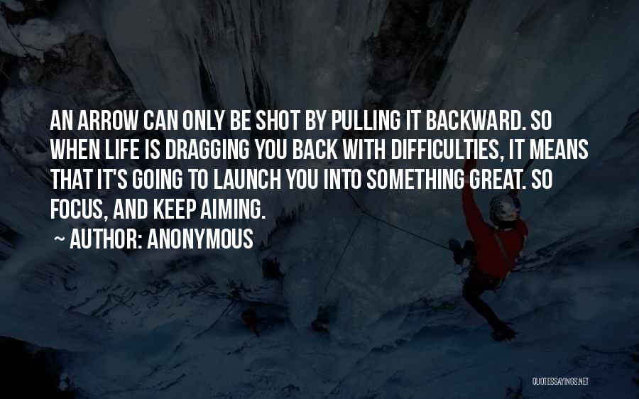 Life's Difficulties Quotes By Anonymous