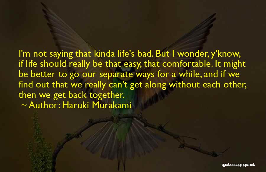 Life's Difficulties Quotes By Haruki Murakami