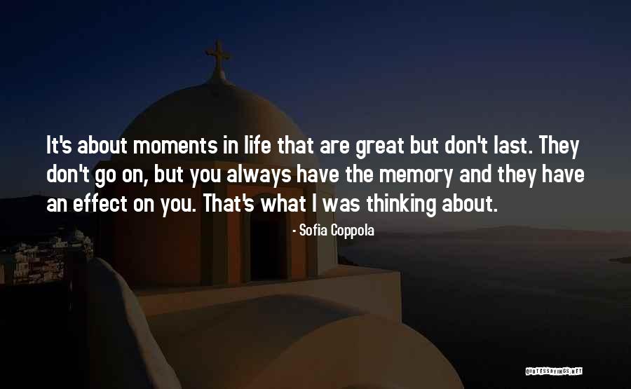 Life's Great Moments Quotes By Sofia Coppola