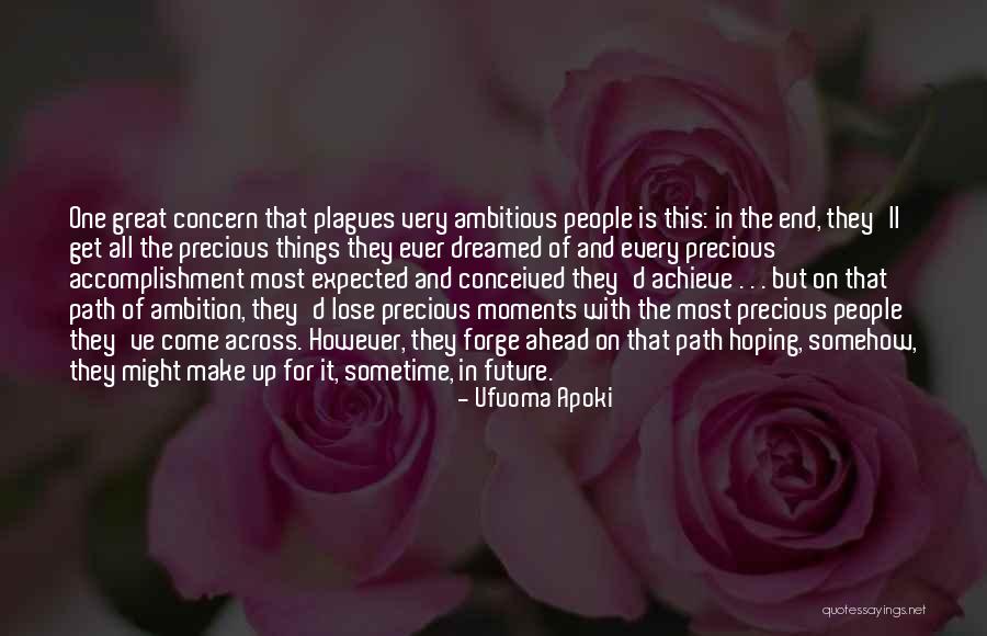 Life's Great Moments Quotes By Ufuoma Apoki Life's Great Moments Quotes By Ufuoma Apoki