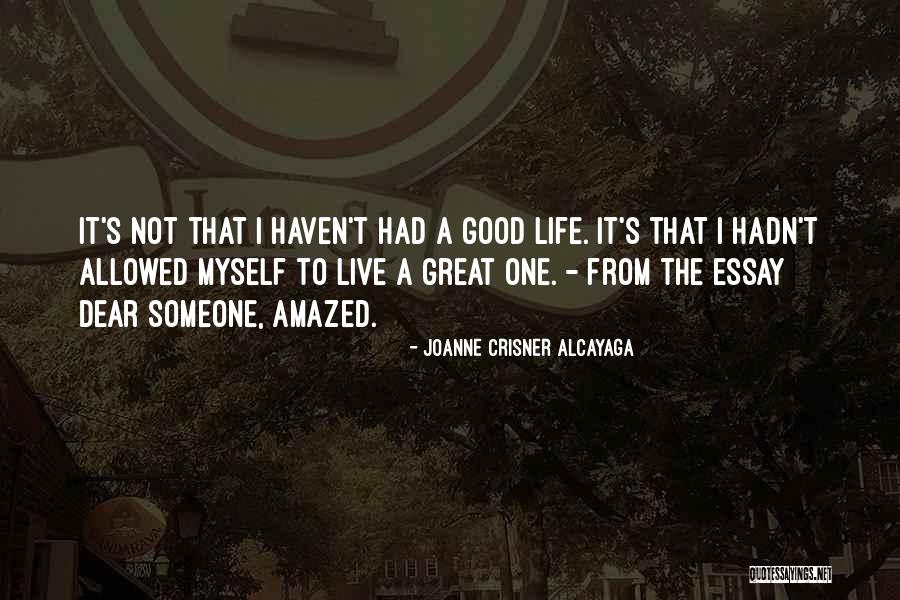 Life's Great Quotes By Joanne Crisner Alcayaga Life's Great Quotes By Joanne Crisner Alcayaga