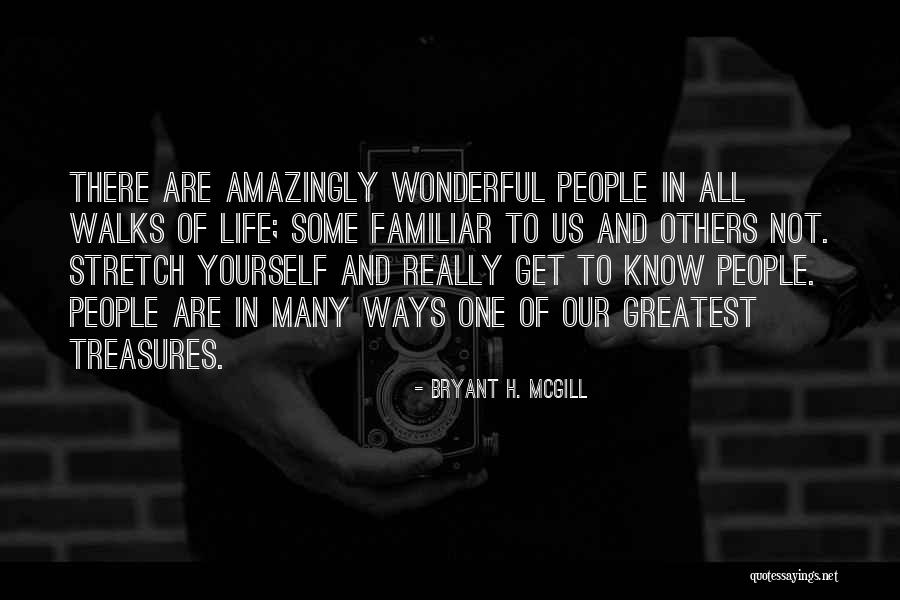 Life's Greatest Treasures Quotes By Bryant H. McGill Life's Greatest Treasures Quotes By Bryant H. McGill