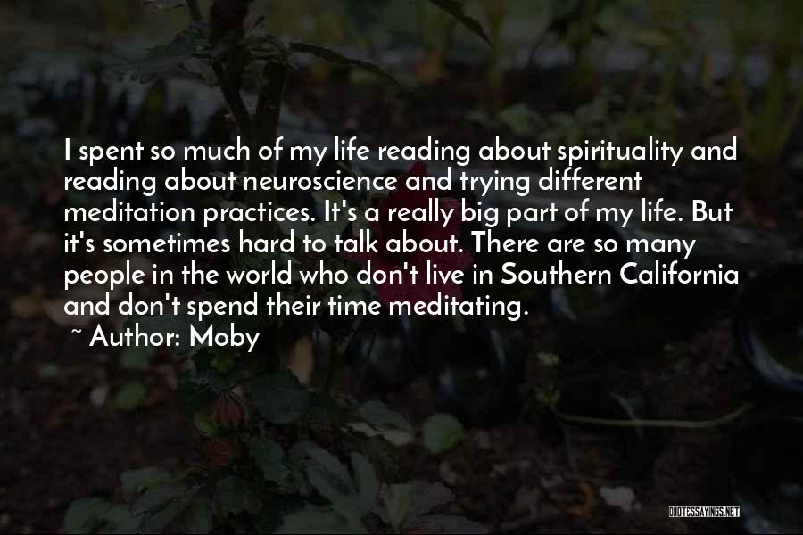 Life's Hard Sometimes Quotes By Moby