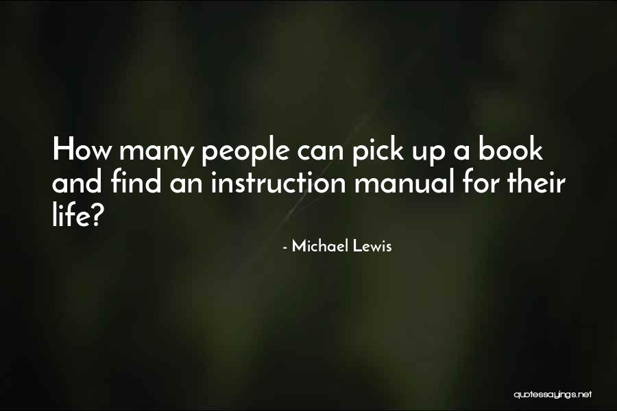 Life's Instruction Book Quotes By Michael Lewis