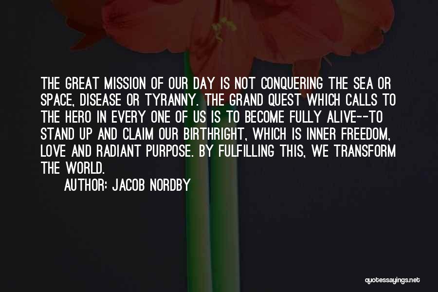 Life's Journey And Love Quotes By Jacob Nordby