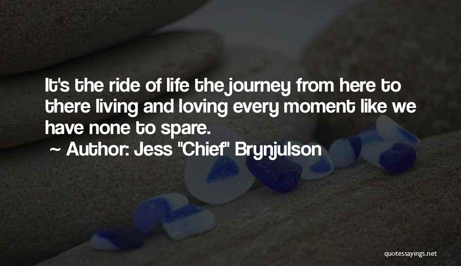 Life's Journey And Love Quotes By Jess 