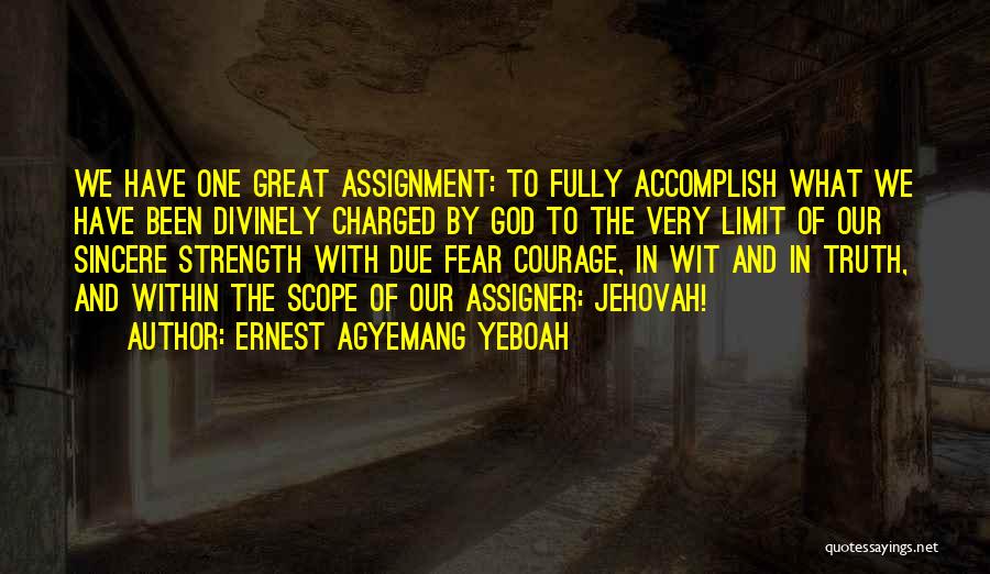 Life's Journey Christian Quotes By Ernest Agyemang Yeboah