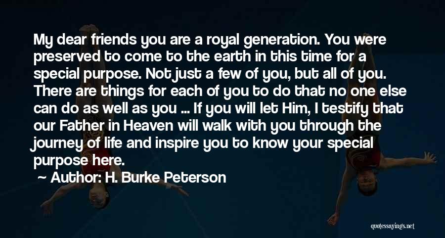 Life's Journey With Friends Quotes By H. Burke Peterson