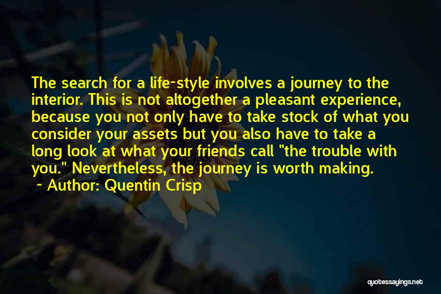 Life's Journey With Friends Quotes By Quentin Crisp