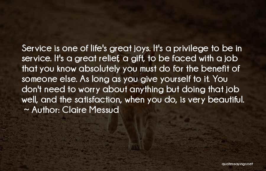 Life's Joys Quotes By Claire Messud