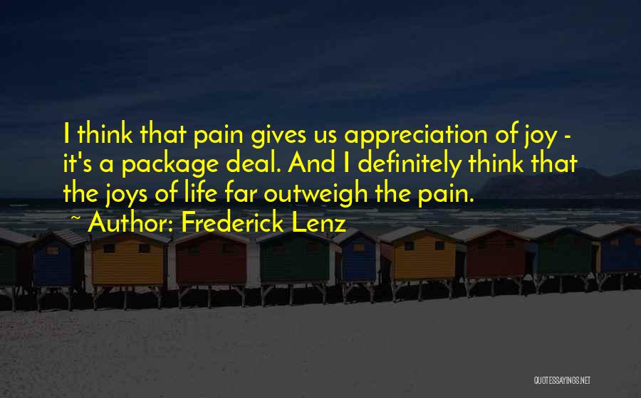 Life's Joys Quotes By Frederick Lenz