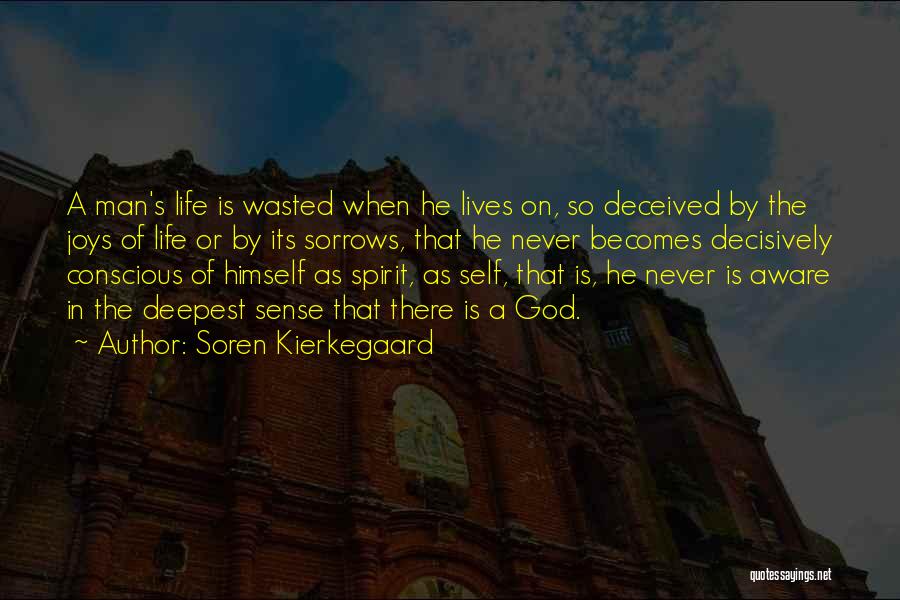 Life's Joys Quotes By Soren Kierkegaard