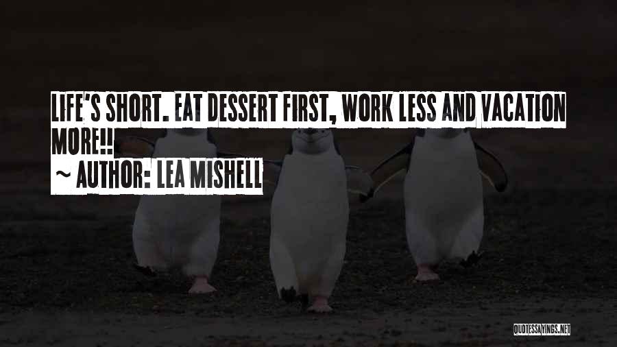 Life's Lessons Quotes By Lea Mishell