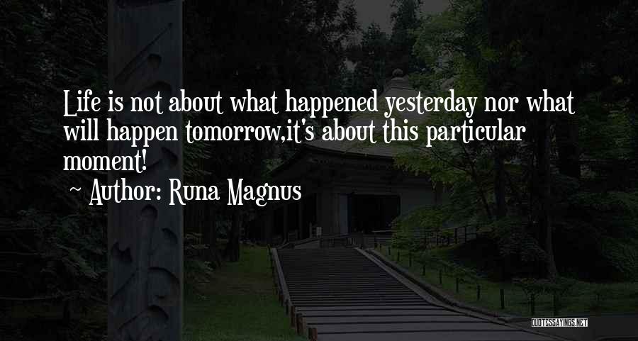 Life's Lessons Quotes By Runa Magnus