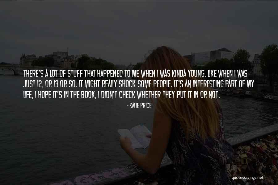 Life's Like A Book Quotes By Katie Price Life's Like A Book Quotes By Katie Price
