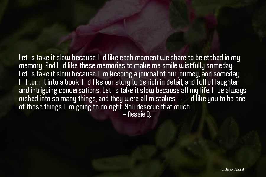 Life's Like A Book Quotes By Nessie Q. Life's Like A Book Quotes By Nessie Q.