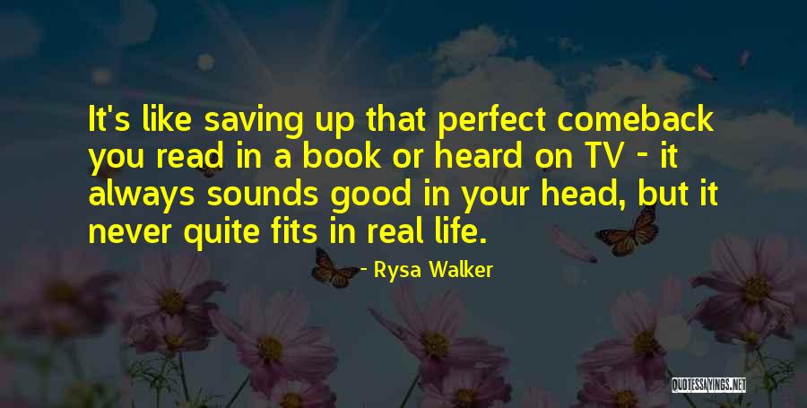 Life's Like A Book Quotes By Rysa Walker Life's Like A Book Quotes By Rysa Walker