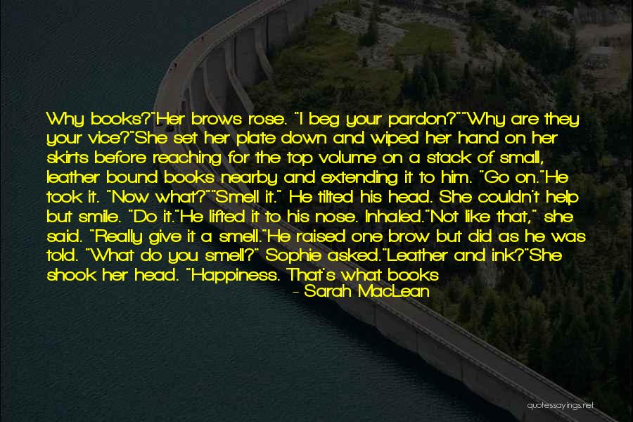 Life's Like A Book Quotes By Sarah MacLean Life's Like A Book Quotes By Sarah MacLean