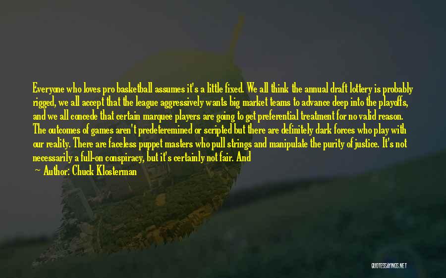 Life's Like A Game Quotes By Chuck Klosterman