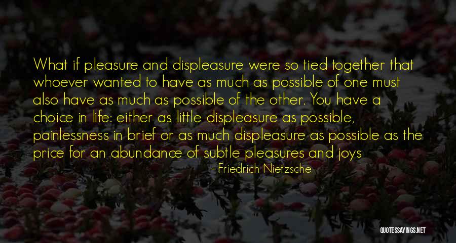 Life's Little Joys Quotes By Friedrich Nietzsche Life's Little Joys Quotes By Friedrich Nietzsche
