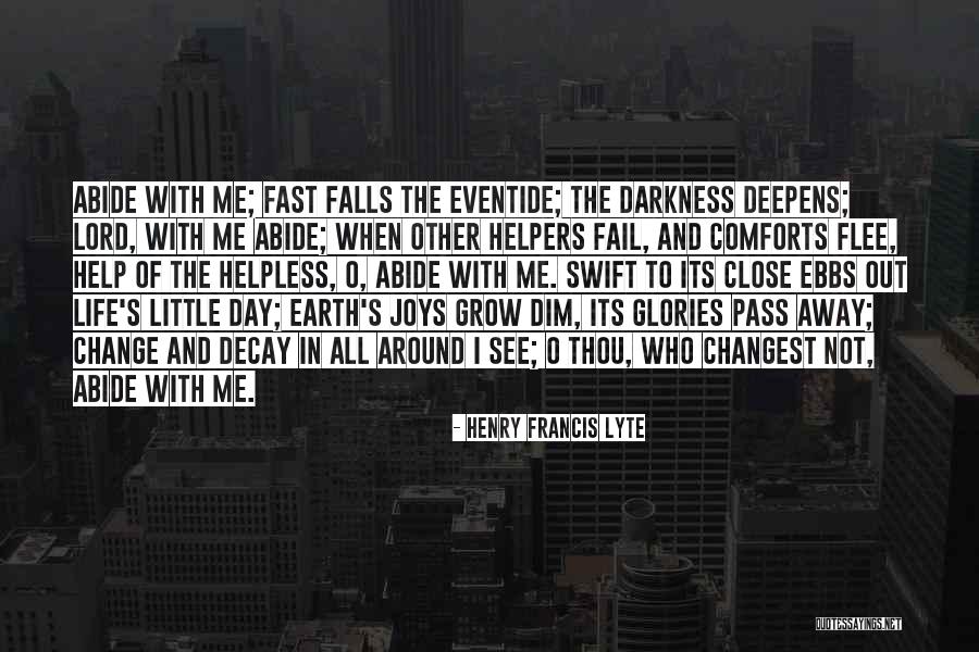 Life's Little Joys Quotes By Henry Francis Lyte Life's Little Joys Quotes By Henry Francis Lyte