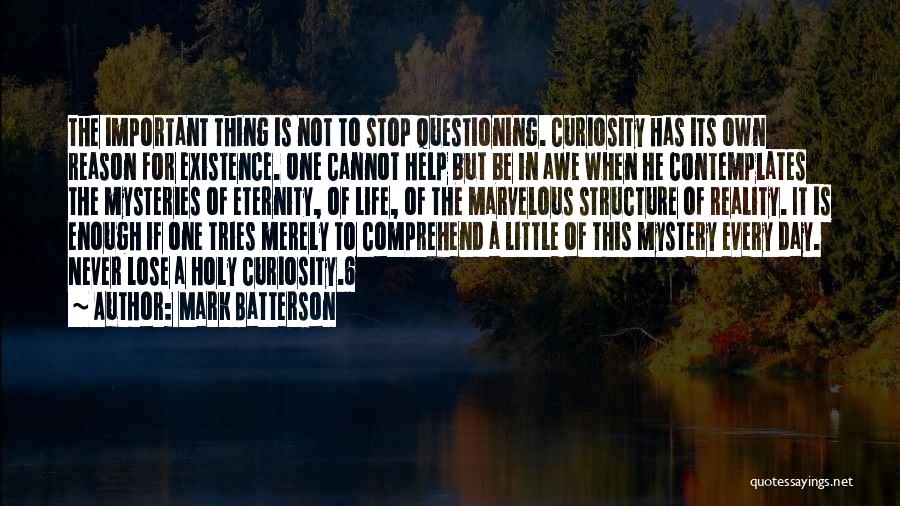 Life's Little Mysteries Quotes By Mark Batterson