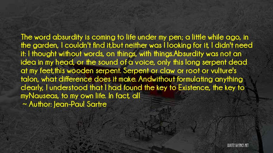 Life's Little Things Quotes By Jean-Paul Sartre