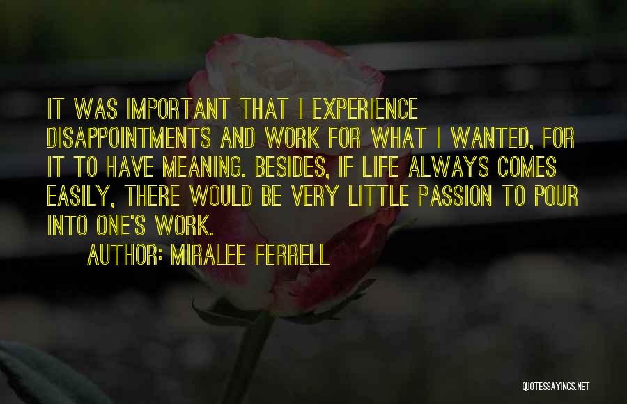 Life's Meaning Quotes By Miralee Ferrell