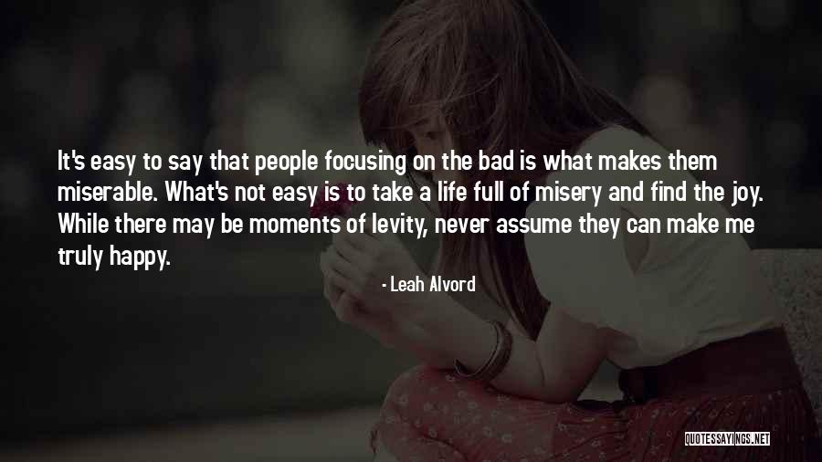 Life's Moments Quotes By Leah Alvord