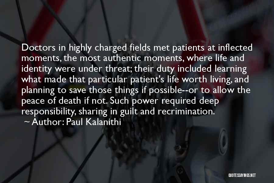 Life's Moments Quotes By Paul Kalanithi