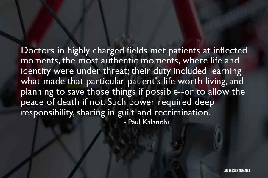 Life's Moments Quotes By Paul Kalanithi