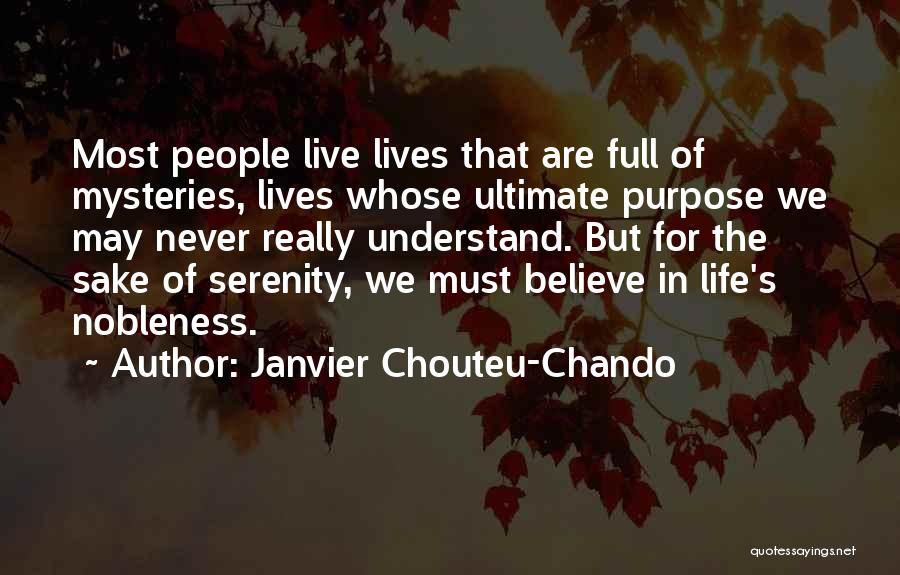 Life's Mysteries Quotes By Janvier Chouteu-Chando