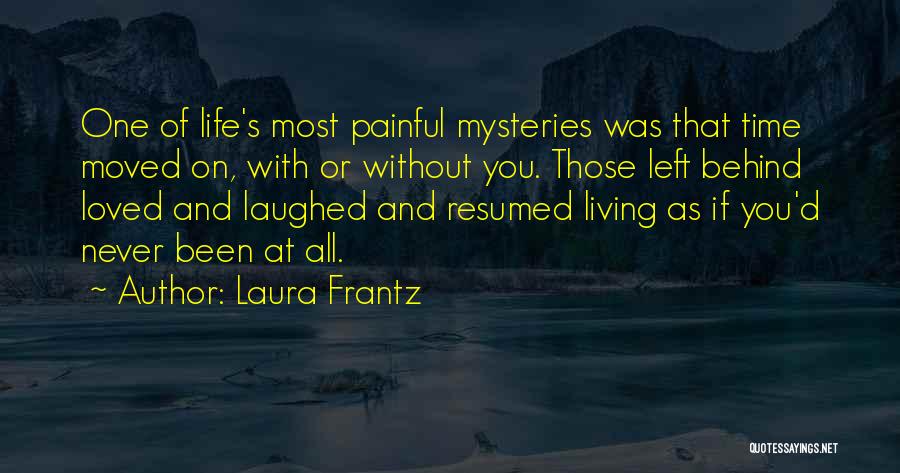 Life's Mysteries Quotes By Laura Frantz