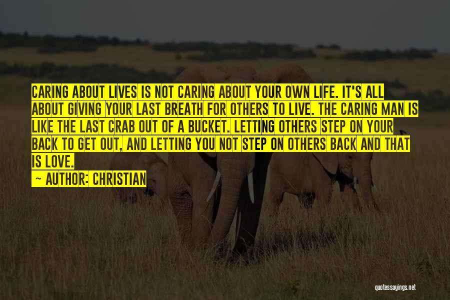 Life's Not About Love Quotes By Christian